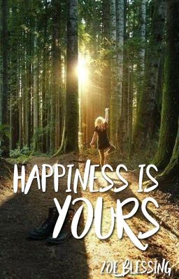 Happiness is Yours