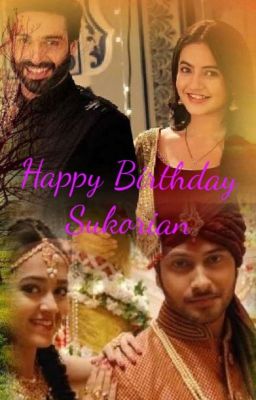 Happy Birthday Sukorian❤️❤️❤️