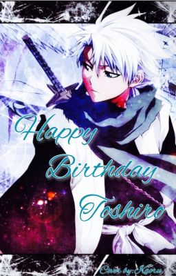 Happy Birthday Toshiro