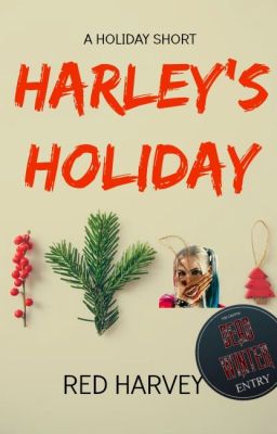 Harley's Holiday I Short Story ✔