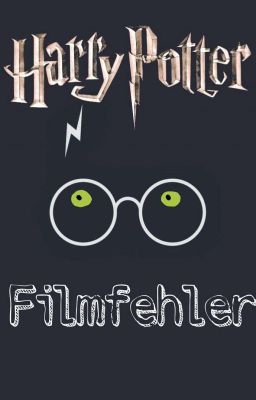 Harry Potter - Filmfehler