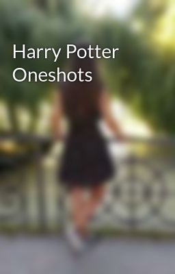 Harry Potter Oneshots