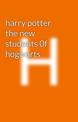 harry potter  the new students 0f hogwarts