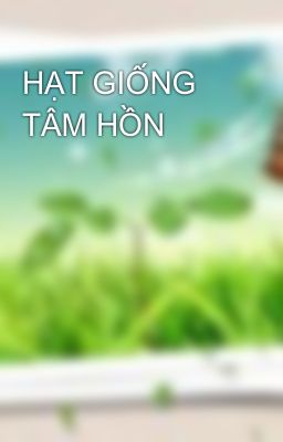 HẠT GIỐNG TÂM HỒN