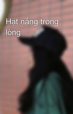 Hạt nắng trong lòng