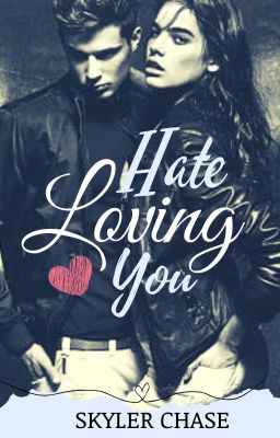 Hate Loving You | COMPLETED