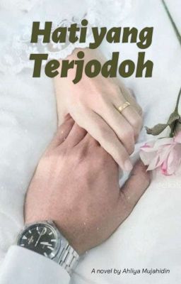 Hati yang Terjodoh (Tamat)