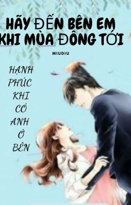 Hãy Đến Bên Em Khi Mùa Đông Tới