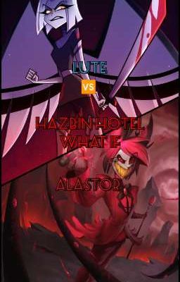 Hazbin Hotel What If: Lute 🆚 Alastor: Lucha Entre El Angel Y El Demonio Radio 