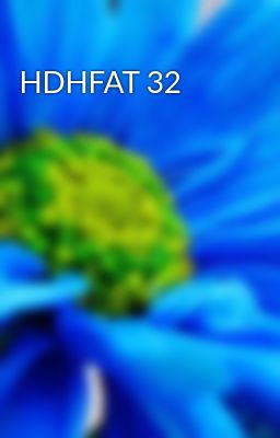 HDHFAT 32