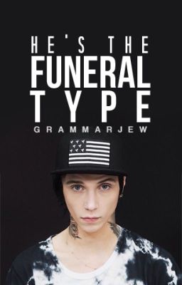 He's The Funeral Type | Andy Biersack