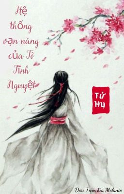 Hệ thống vạn năng của Tô Tĩnh Nguyệt [ Xuyên nhanh ]