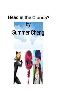 Head in the Clouds? by Summer Cheng