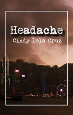 HEADACHE (Short Story)