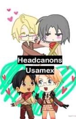 headcanons Usamex/ Hetalia 