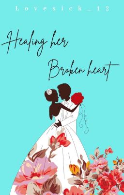 Healing her Broken Heart