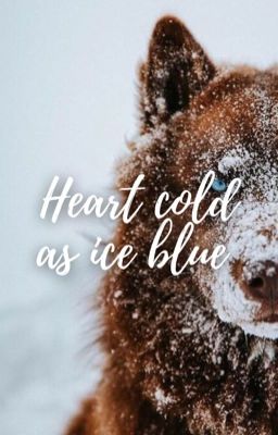 Heart cold as ice blue - l.s [omegaverse]  