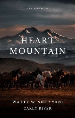 Heart Mountain [WATTY WINNER 2020]