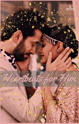 Heartbeats for Him-Shivika Story