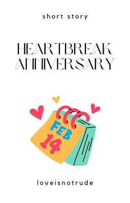 Heartbreak Anniversary