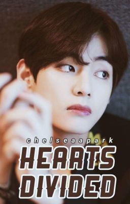 Hearts Divided [Kim Taehyung Fanfiction]