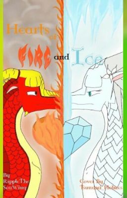 Hearts of Fire and Ice