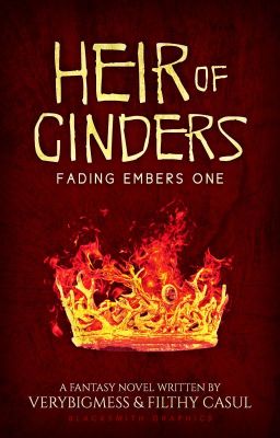 Heir of Cinders [FADING EMBERS #1] - ON HOLD