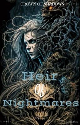 Heir Of Nightmares ( Crown Of Shadows #1)