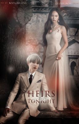 Heirs of the tonight