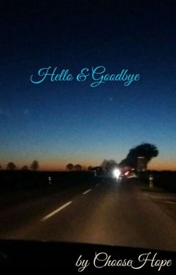 Hello & Goodbye