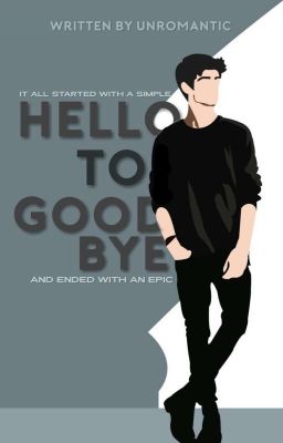 Hello To Goodbye