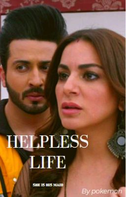 Helpless Life✔