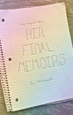 Her Final Memoirs  