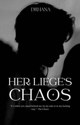 HER LIEGE'S CHAOS