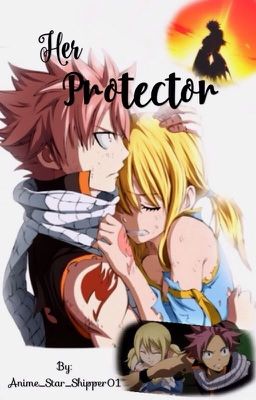 Her Protector ~NaLu~ 