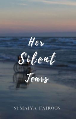 Her Silent Tears