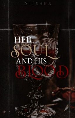 Her Soul And His Blood / Editing