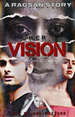 Her Vision- RagSan 