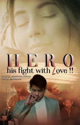 Hero- His Fight With Love!