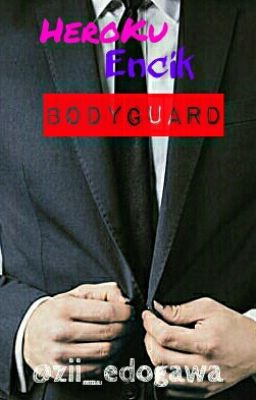 Heroku Encik Bodyguard [Hold On]