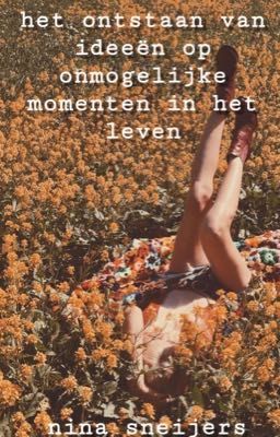 het ontstaan van ideeën op onmogelijke momenten in het leven 