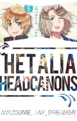 Hetalia Headcanons