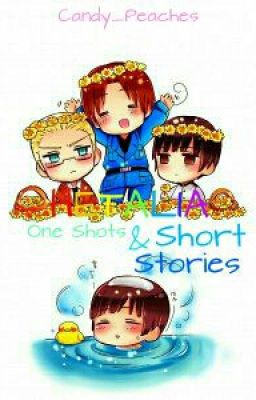 Hetalia: One Shots & Short Stories