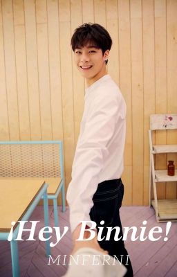 ¡Hey Binnie! [Moonbin]