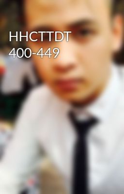 HHCTTDT 400-449