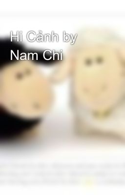 Hi Cảnh by Nam Chi