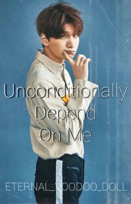 [HIATUS]  Unconditionally depend on me -VIXX HYUK FANFIC 