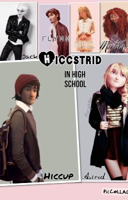 Hiccstrid in high school