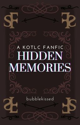 Hidden Memories(KOTLC FanFic)