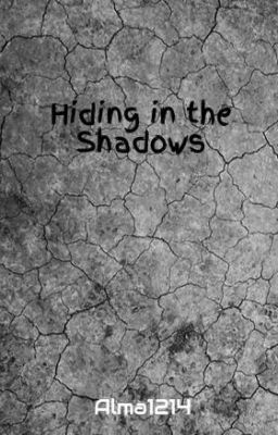 Hiding in the Shadows